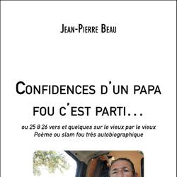 Confidences d'un papa fou c'est parti…