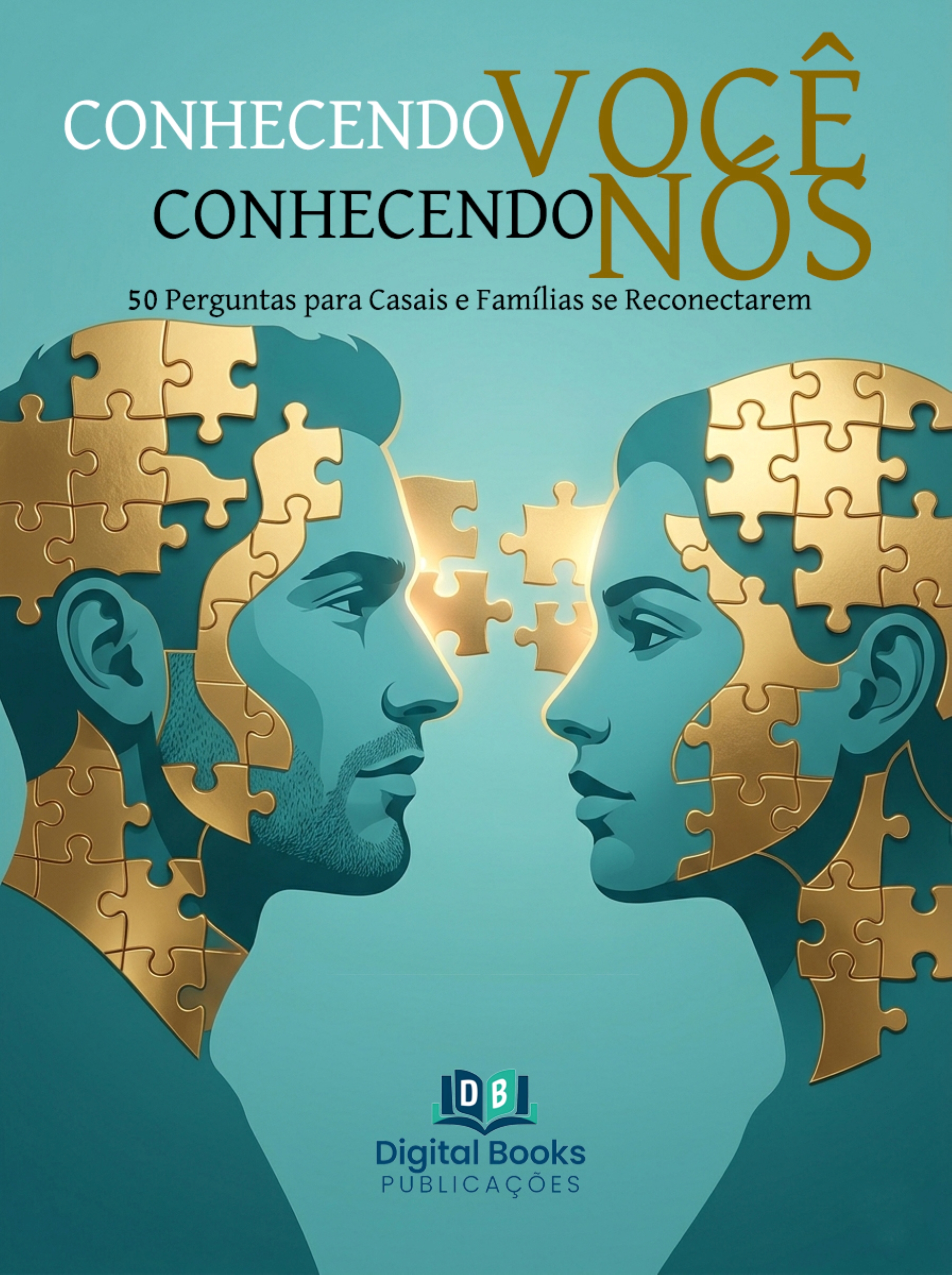 CONHECENDO VOCÊ, CONHECENDO NÓS