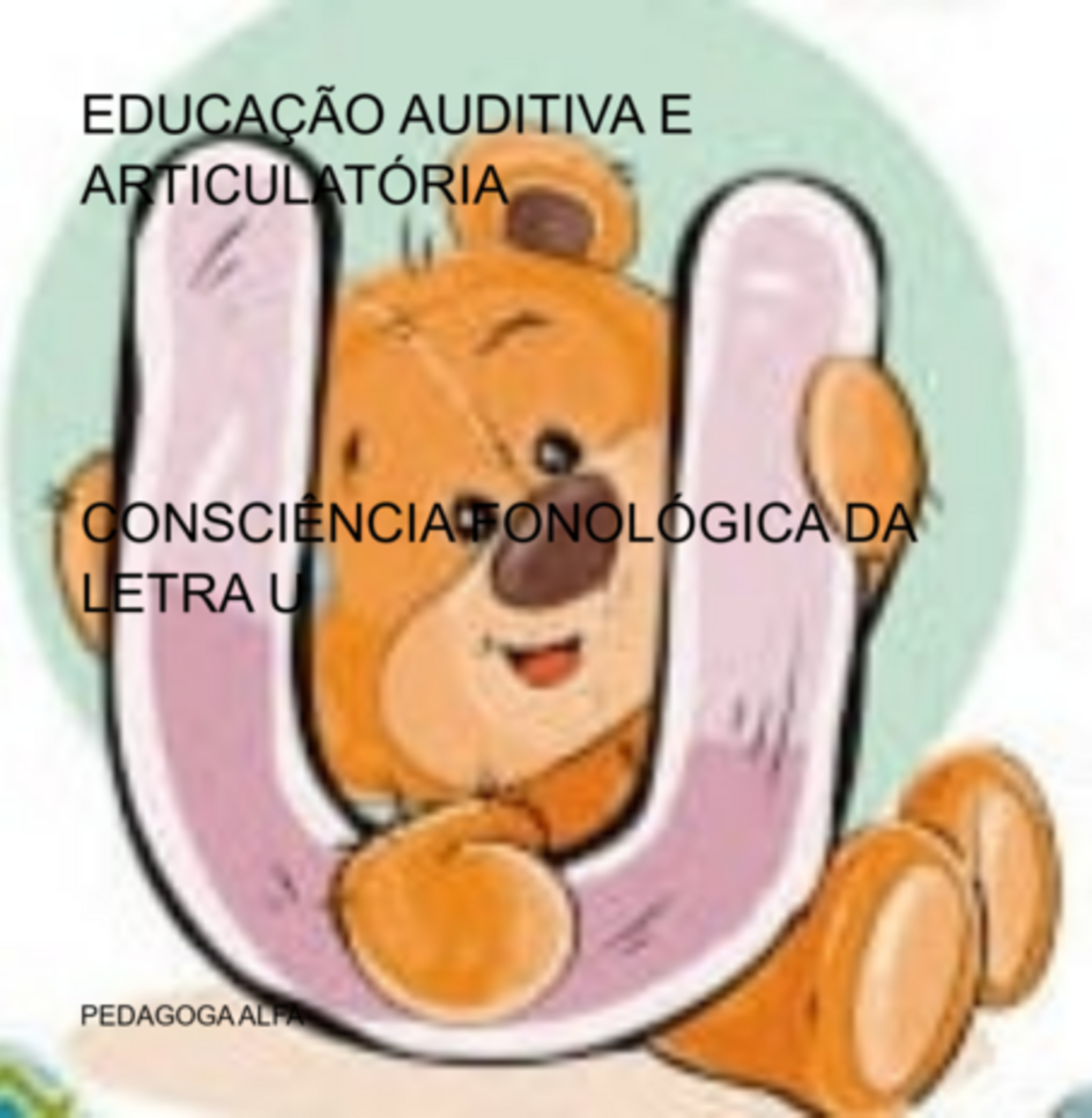 Consciência Fonológica Da Letra U