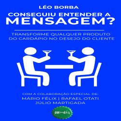 Conseguiu entender a mensagem? - Transforme qualquer produto do cardápio no desejo do cliente