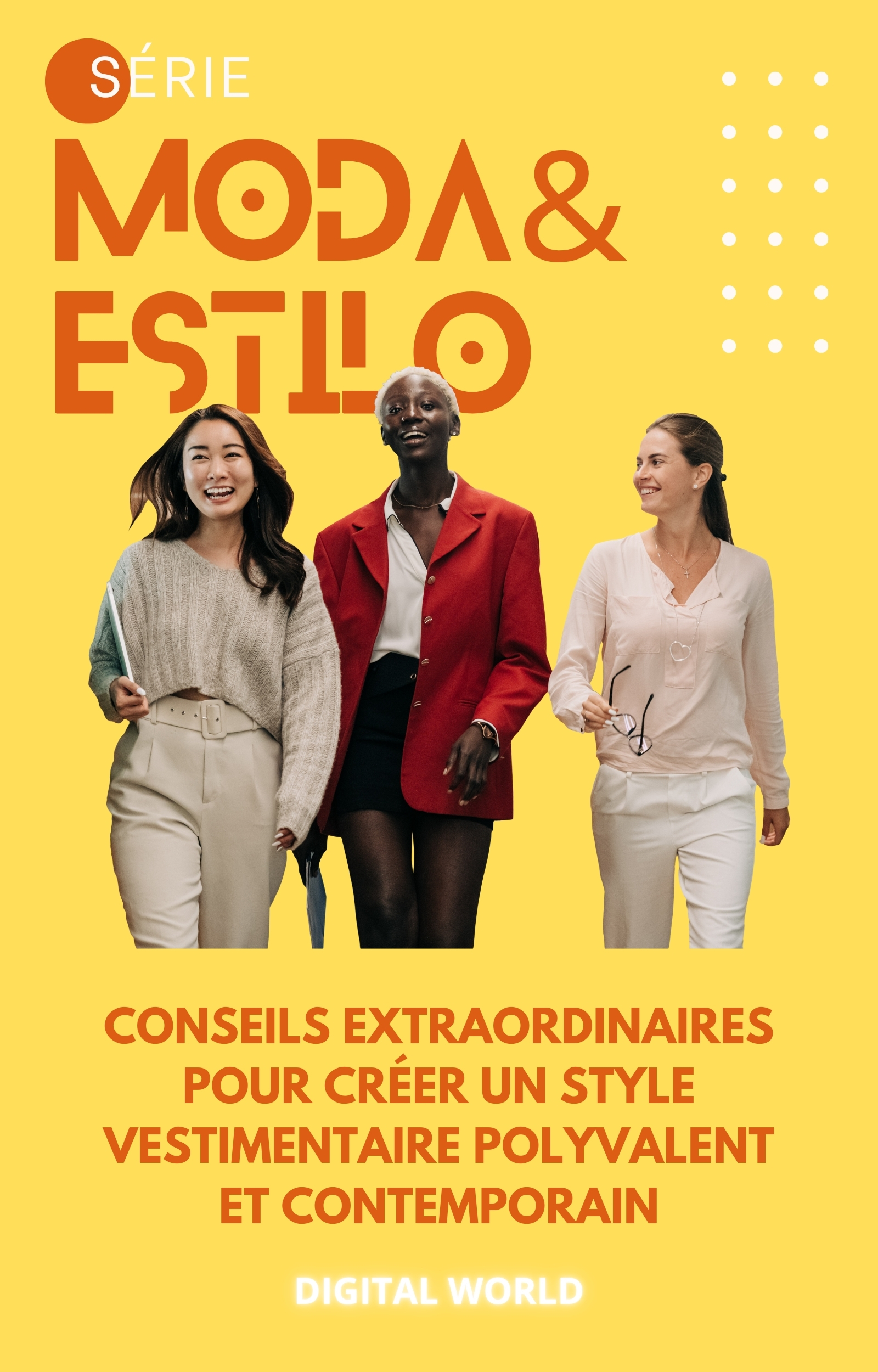 Conseils extraordinaires pour créer un style vestimentaire polyvalent et contemporain