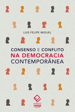 Consenso e conflito na democracia contemporânea