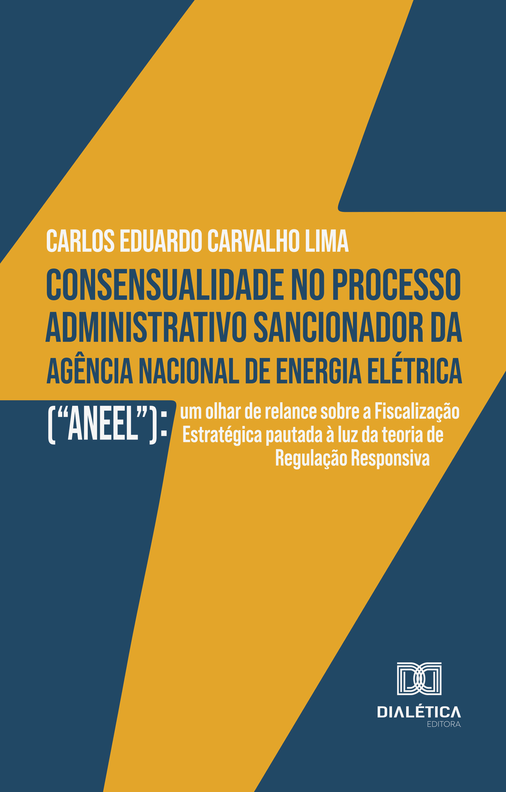 Consensualidade no processo administrativo sancionador da Agência Nacional de Energia Elétrica (