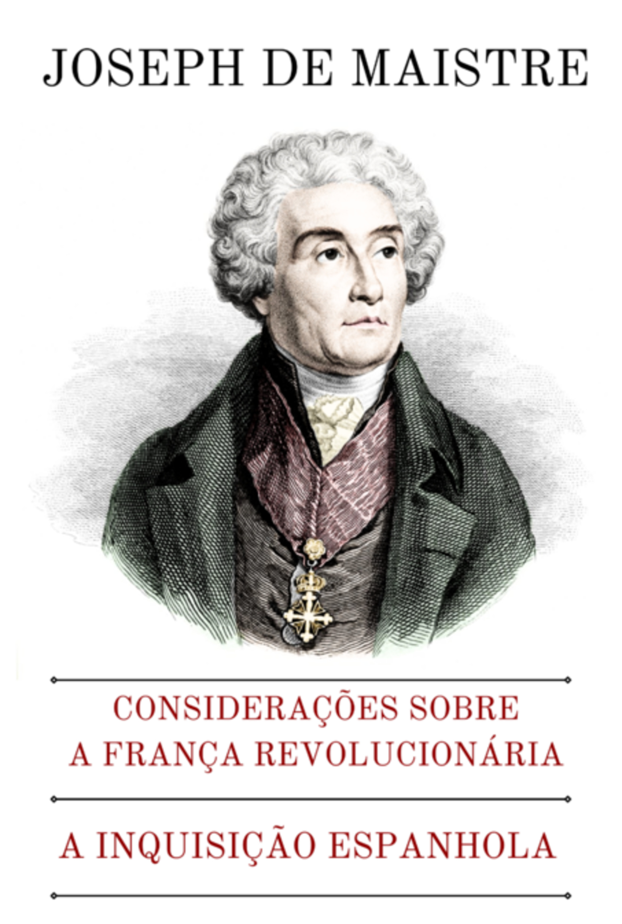 Considerações Sobre A França Revolucionária / A Inquisição Espanhola (editora Copista Moderno)