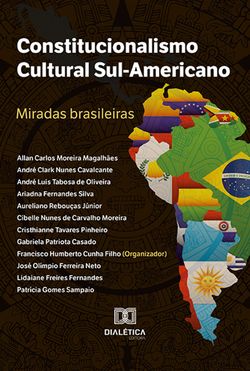 Constitucionalismo Cultural Sul-Americano: miradas brasileiras