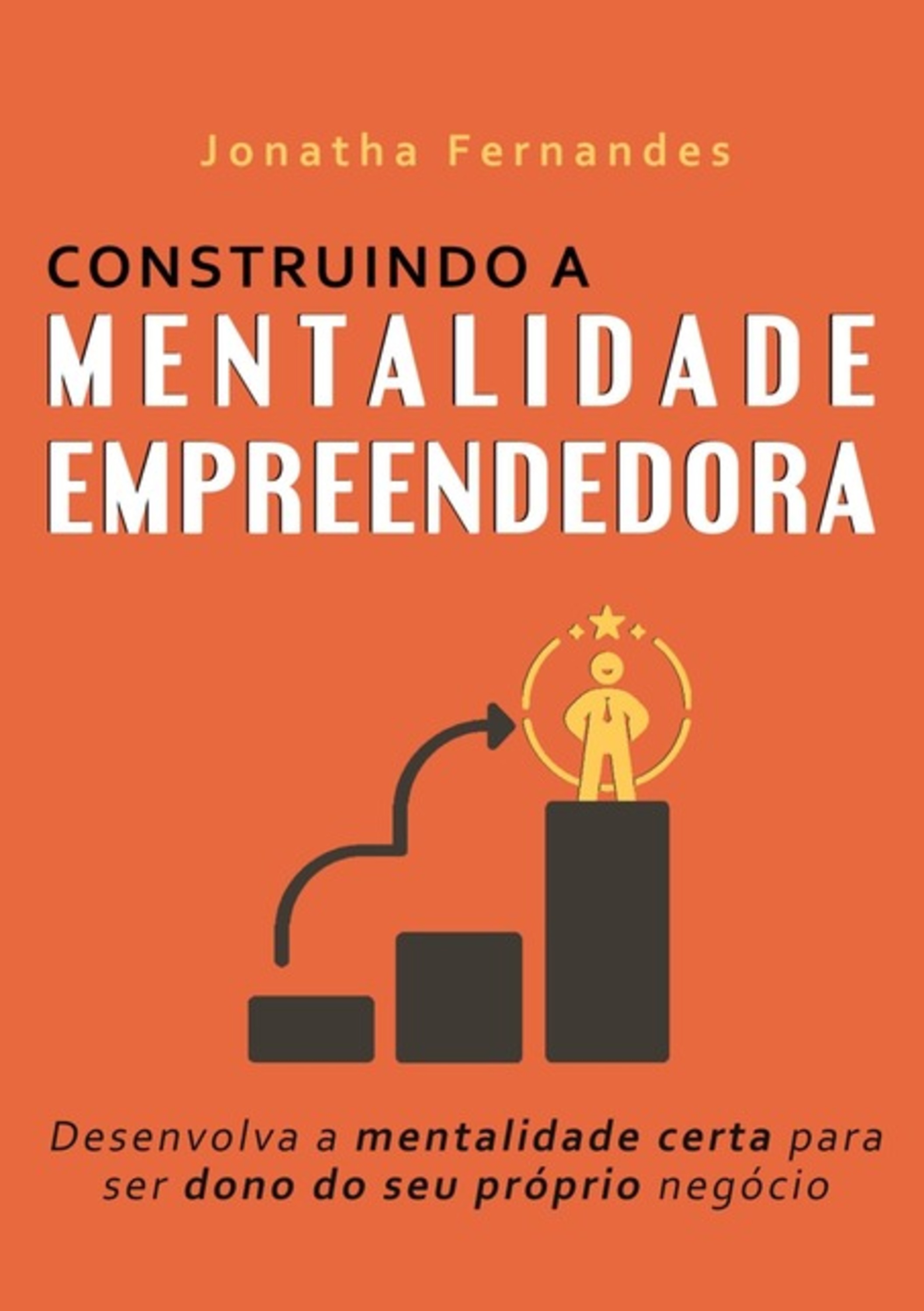 Construindo A Mentalidade Empreendedora