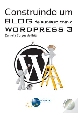 Construindo um Blog de sucesso com o WordPress 3