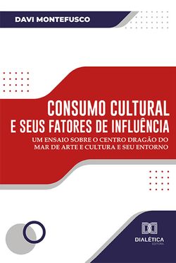 Consumo cultural e seus fatores de influência
