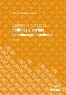 Contextos históricos, políticos e sociais da educação brasileira