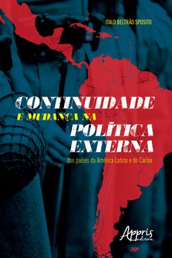 Continuidade e Mudança na Política Externa dos Países da América Latina e do Caribe