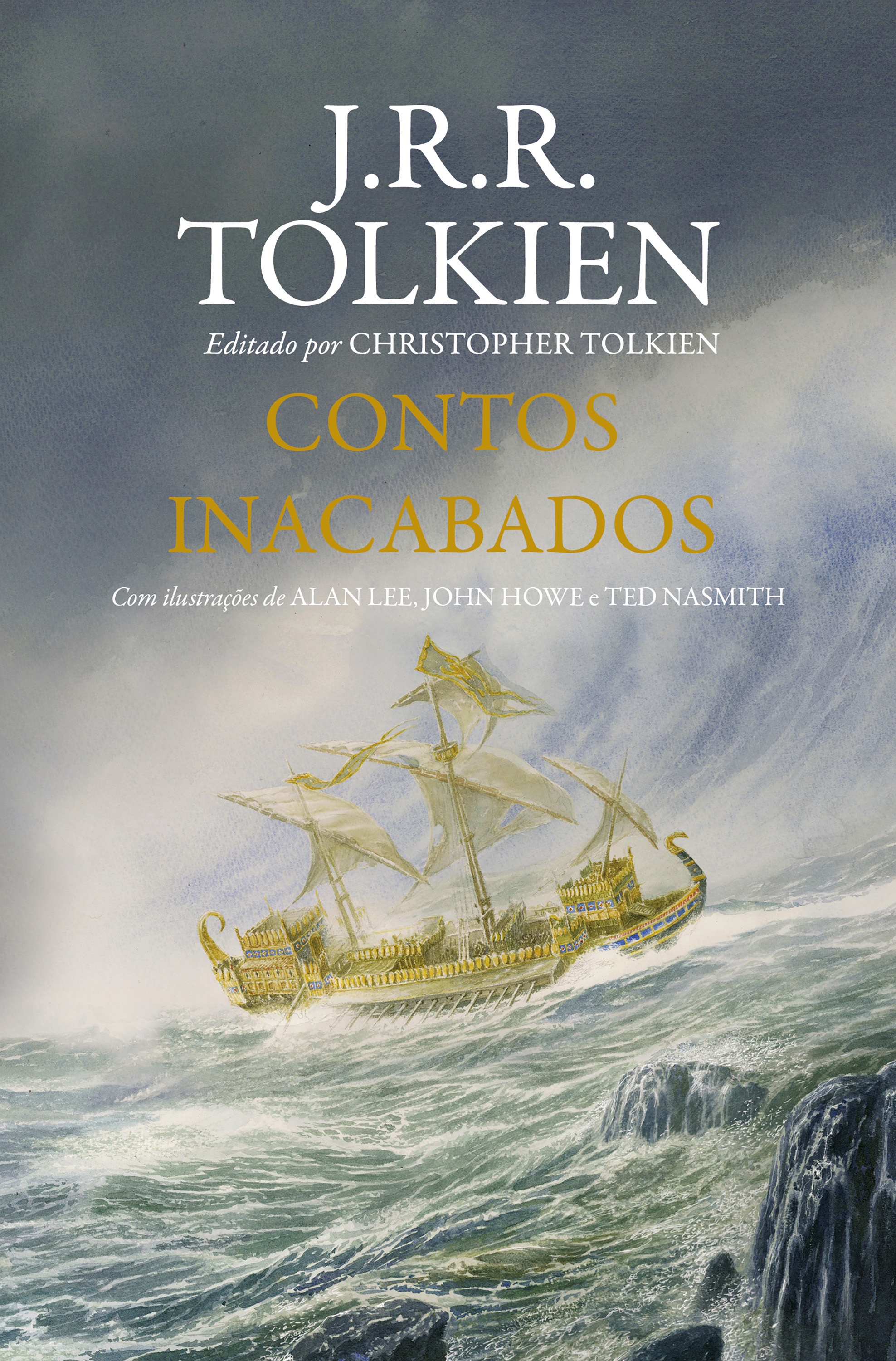 Contos inacabados de Númenor e da Terra-média – Edição com ilustrações de Alan Lee, John Howe e Ted Nasmith