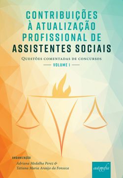 Contribuições à atualização profissional de assistentes sociais - Questões Comentadas