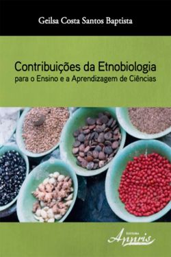 Contribuições da etnobiologia para o ensino e a aprendizagem de ciências