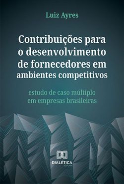 Contribuições para o desenvolvimento de fornecedores em ambientes competitivos
