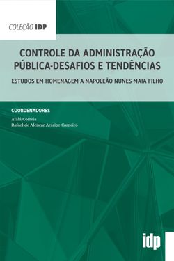 Controle da administração pública - desafios e tendências