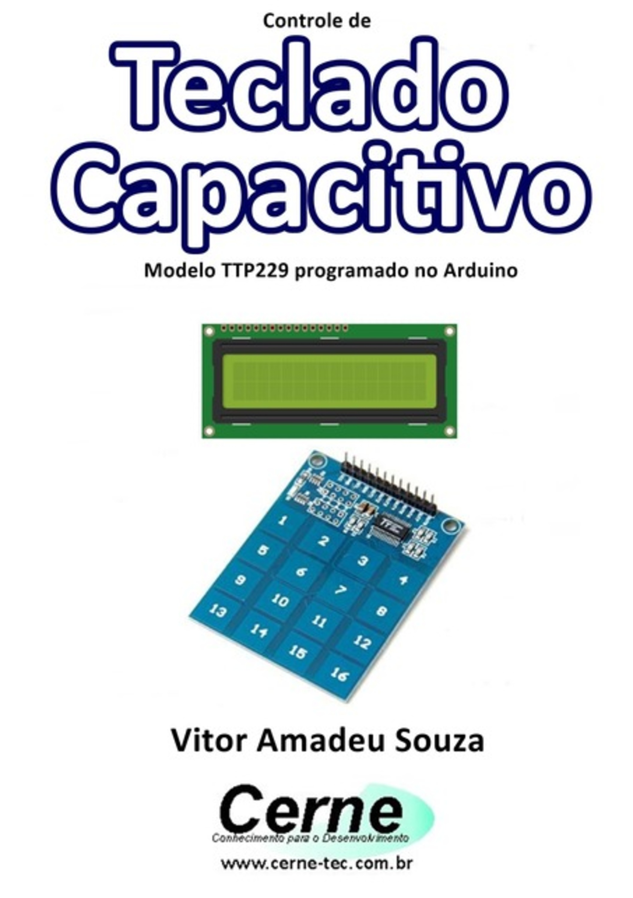 Controle De Teclado Capacitivo Modelo Ttp229 Programado No Arduino