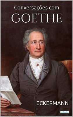 Conversações com Goethe nos últimos anos de sua vida