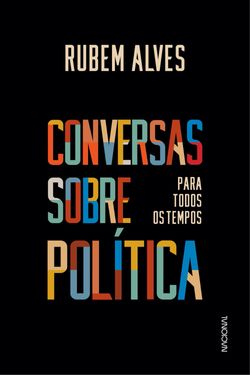 Conversas sobre política para todos os tempos