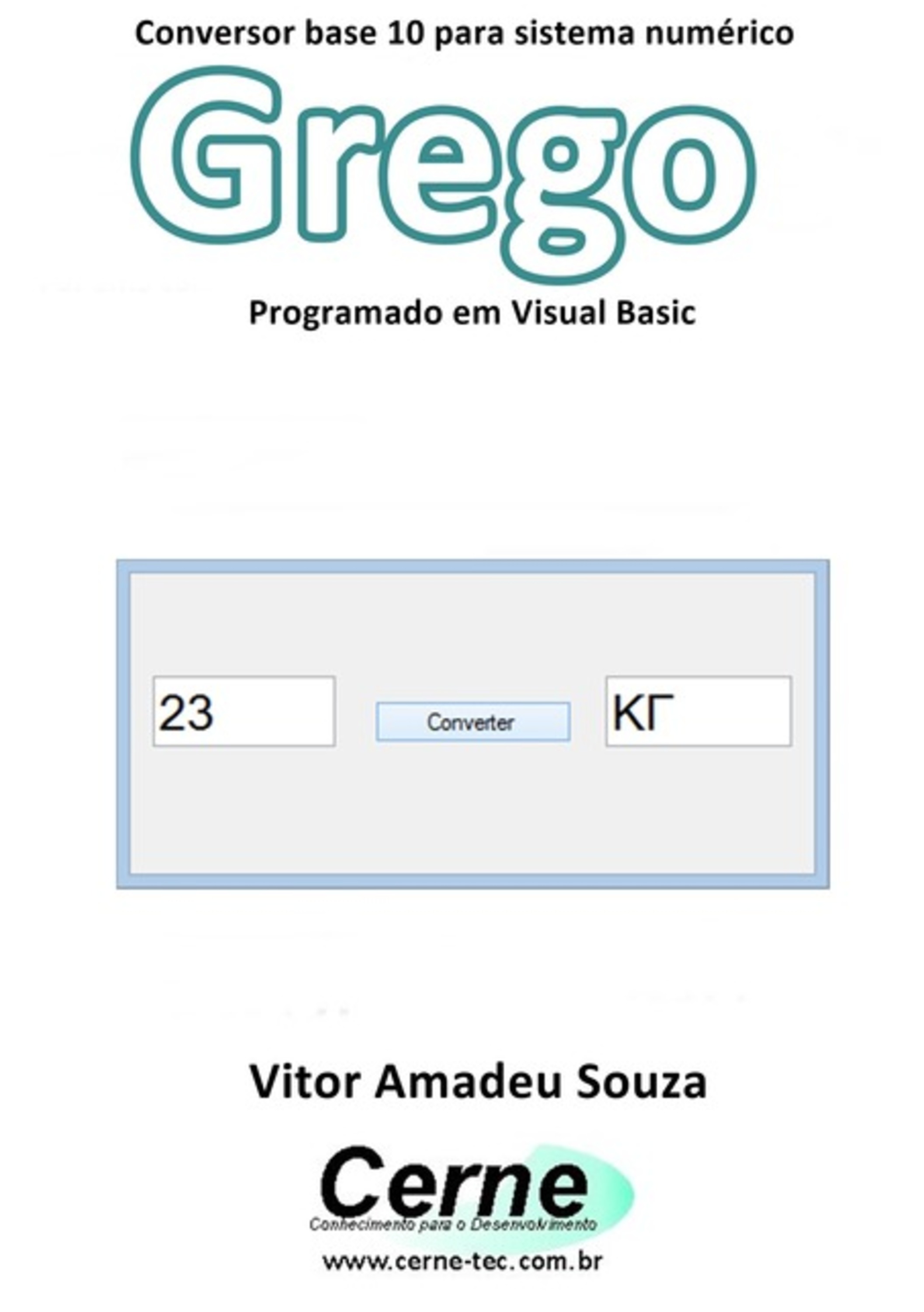 Conversor Base 10 Para Sistema Numérico Grego Programado Em Visual Basic