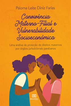 Convivência Materno-Filial e Vulnerabilidade Socioeconômica
