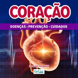 Coração - Doenças Prevenção e Cuidados