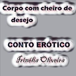 Corpo com cheiro de desejo