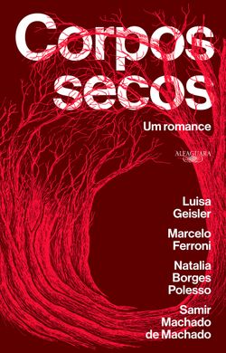 Corpos secos: Um romance