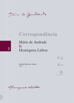 Correspondência: Mário de Andrade e Henriqueta Lisboa