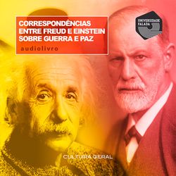Correspondências Entre Freud e Einstein Sobre Guerra e Paz