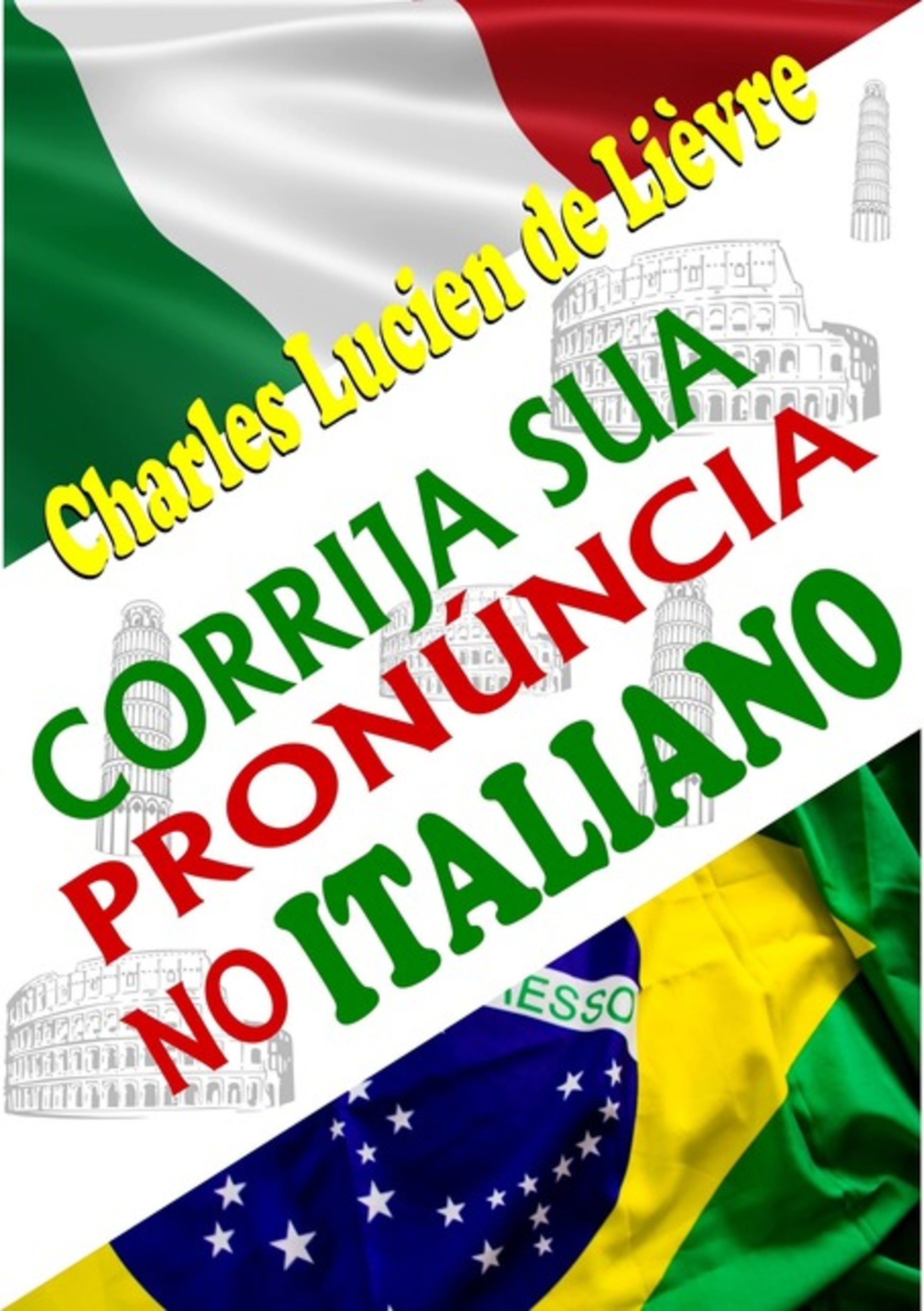 Corrija Sua Pronúncia No Italiano