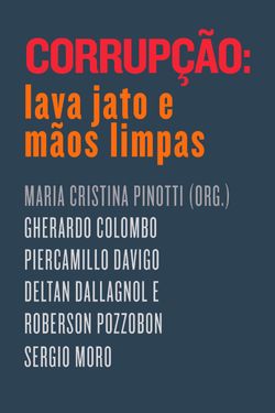 Corrupção: Lava Jato e Mãos Limpas