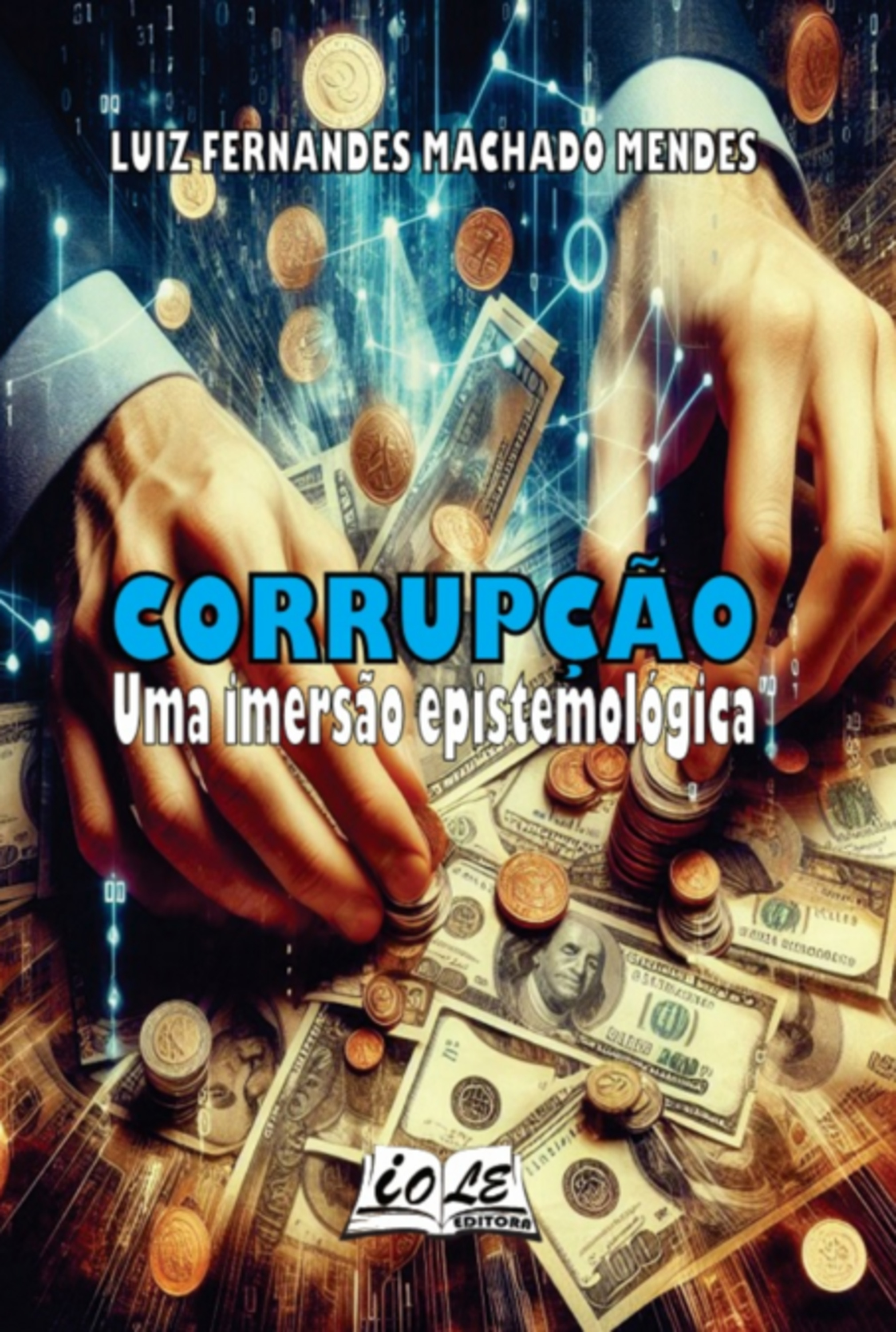 Corrupção: Uma Imersão Epistemológica