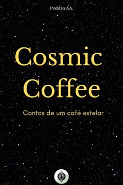Cosmic Coffee - Contos de um café estelar