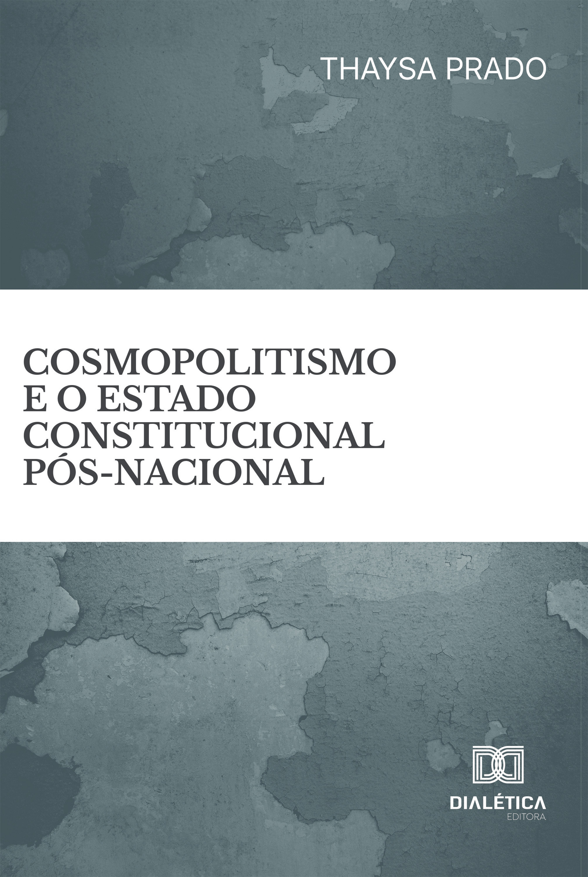 Cosmopolitismo e o Estado Constitucional Pós-Nacional