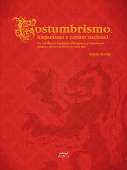 Costumbrismo, hispanismo e caráter nacional em Las Mujeres Españolas, Portuguesas y Americanas