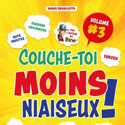 Couche-toi moins niaiseux vol. 3