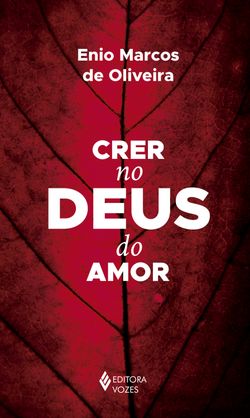 Crer no Deus do amor