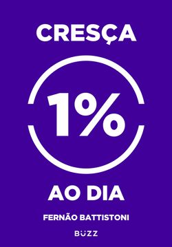 Cresça 1% ao dia