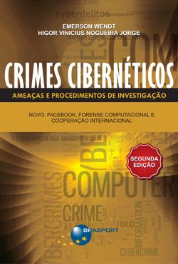 Crimes cibernéticos: ameaças e procedimentos de investigação - 2ª Edição