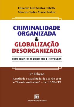 Criminalidade Organizada e Globalização Desorganizada