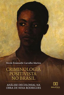 Criminologia Positivista no Brasil