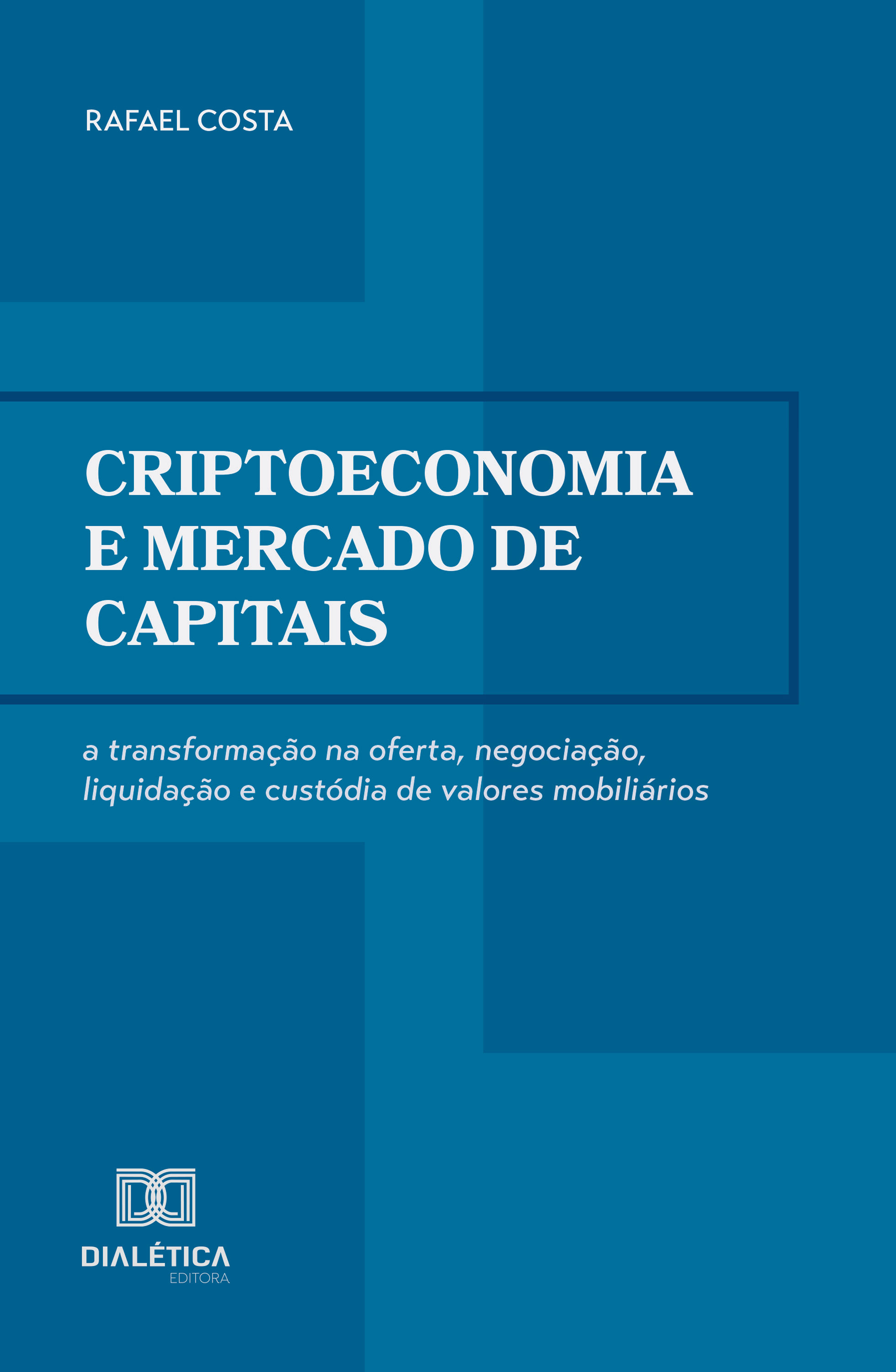 Criptoeconomia e mercado de capitais