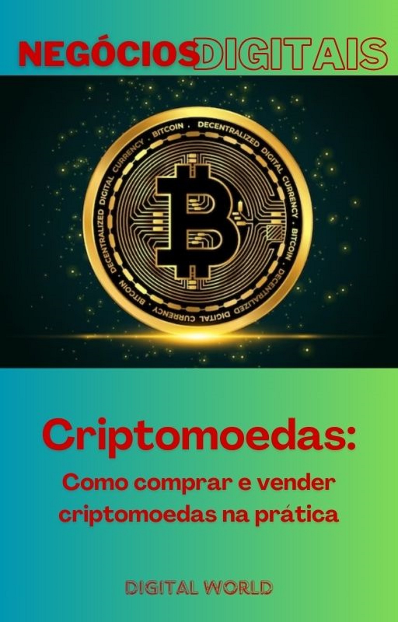 Criptomoedas - Como comprar e vender criptomoedas na prática