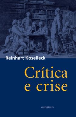 Crítica e crise - Uma contribuição à patogênese do mundo burguês