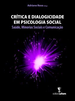 Crítica e Dialogicidade em Psicologia Social