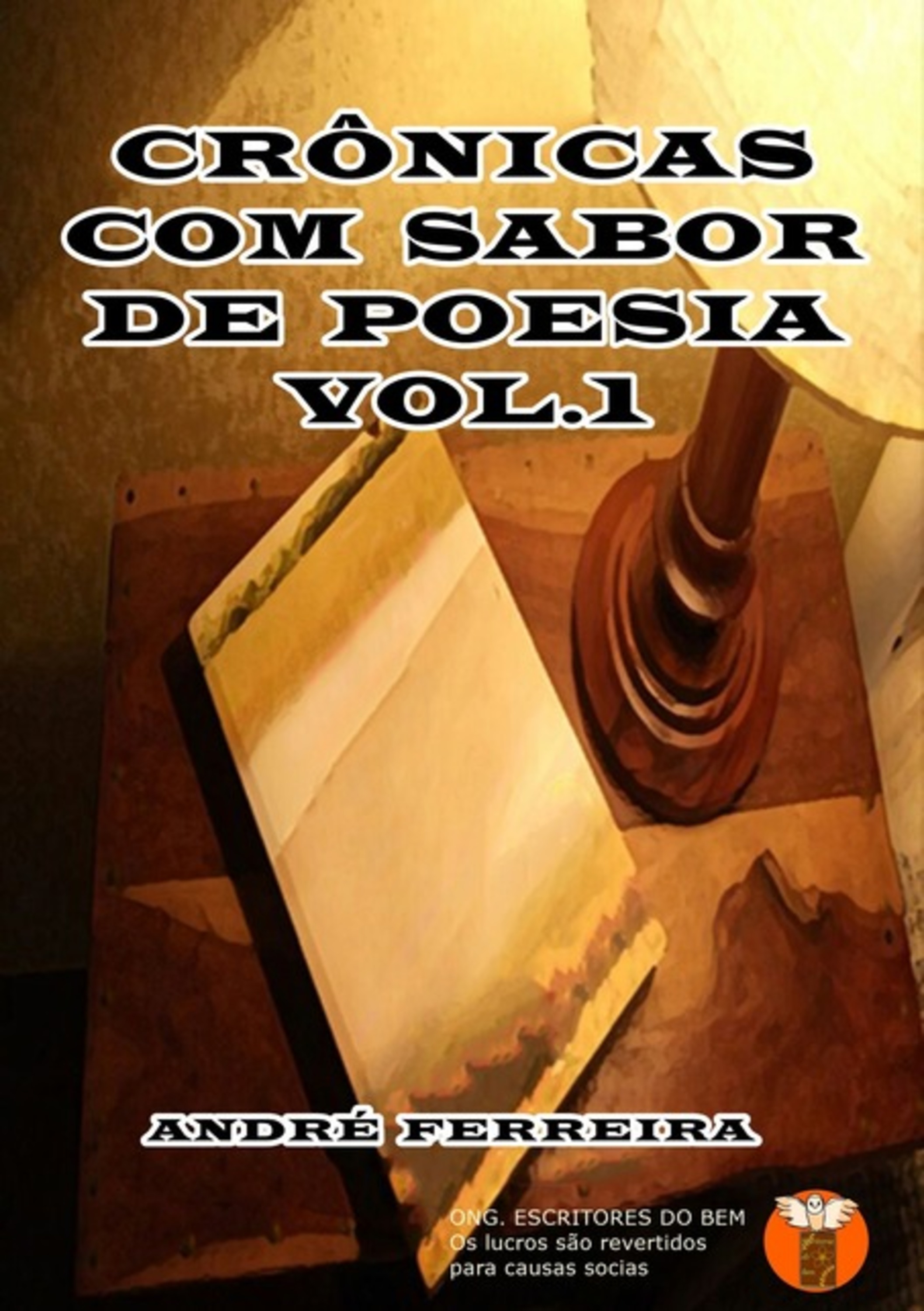 Crônicas Com Sabor De Poesia Vol.1