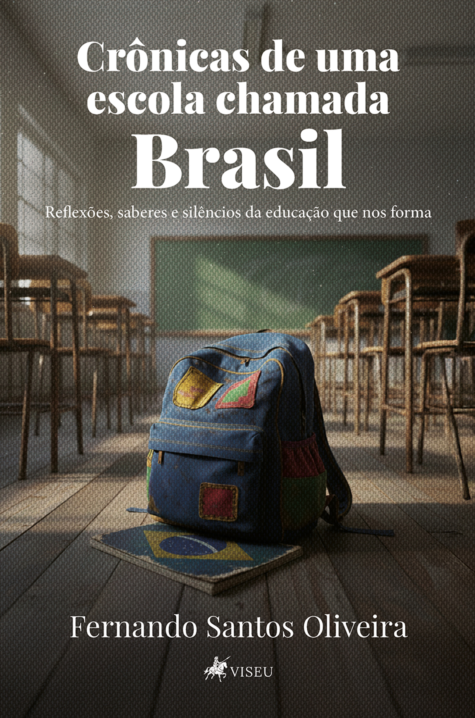 Crônicas de uma Escola Chamada Brasil