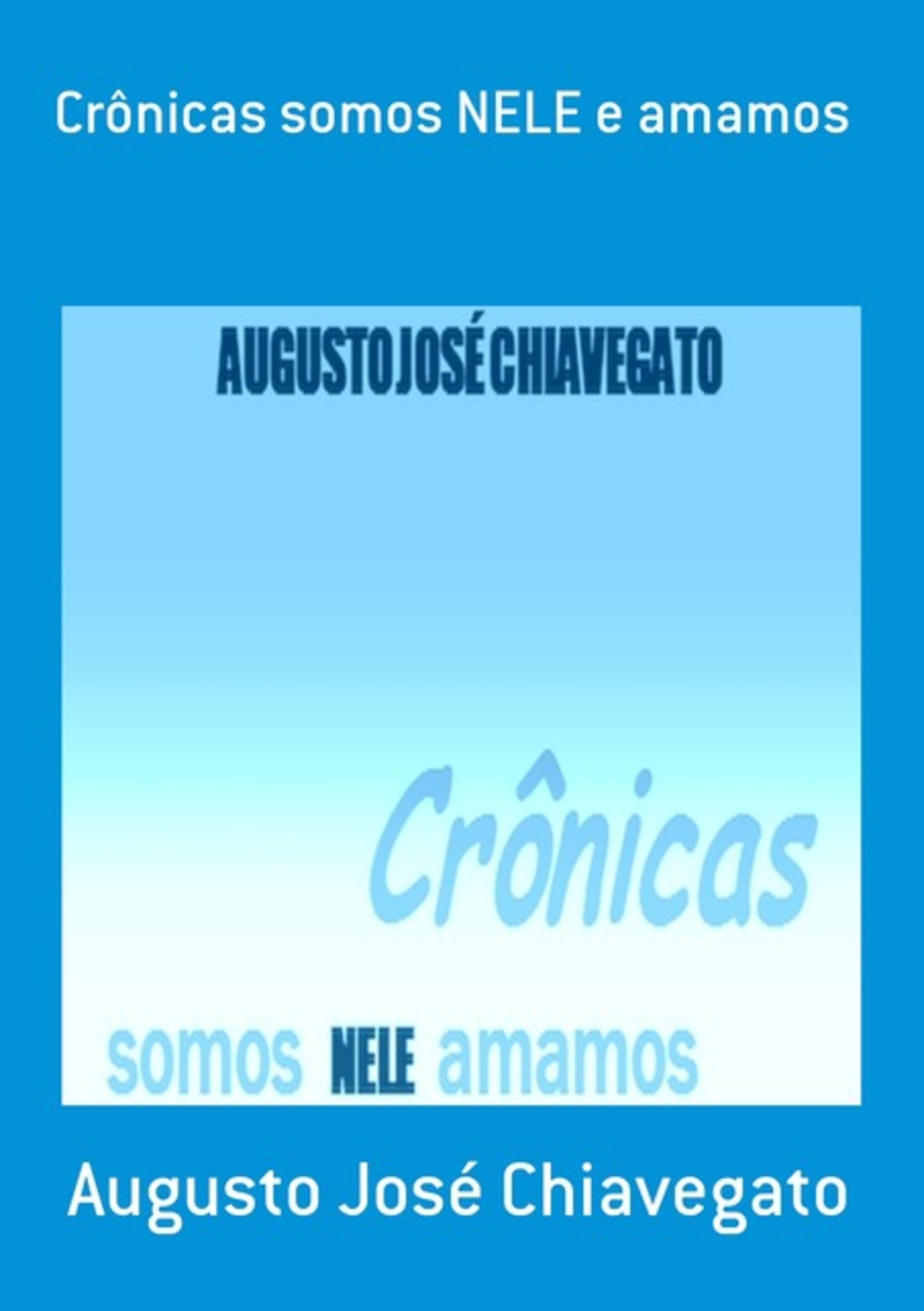 Crônicas Somos Nele E Amamos