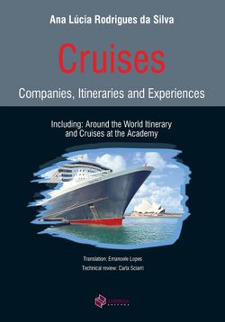 Cruises - Companies, Itineraries and Experiences