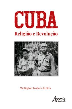 Cuba: Religião e Revolução
